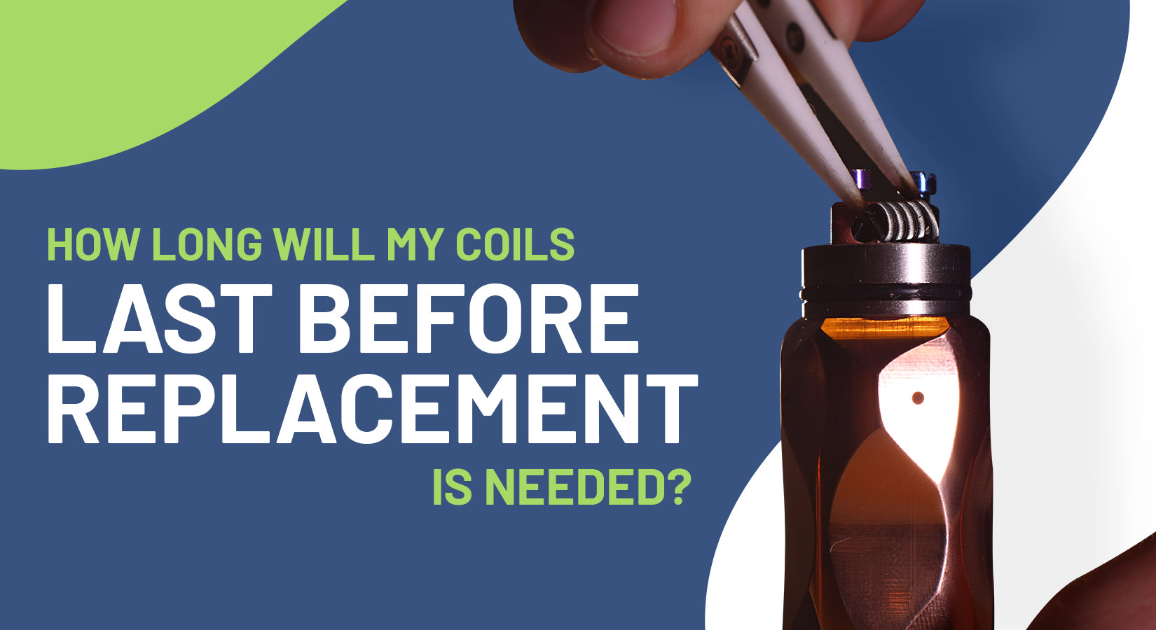 How Long Will My Coils Last Before Replacement Is Needed?