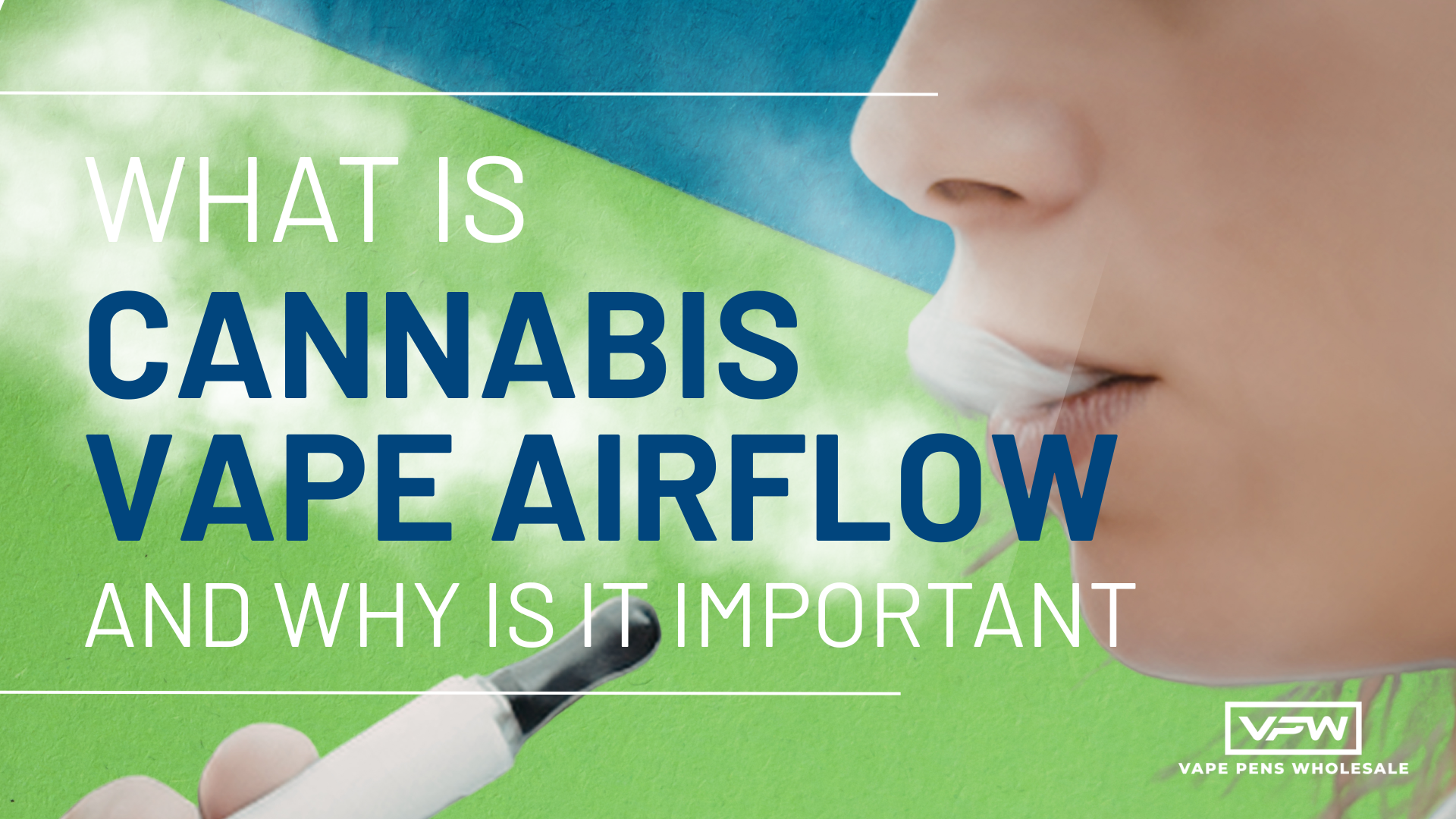 What Is Cannabis Vape Airflow and Why Is It Important?