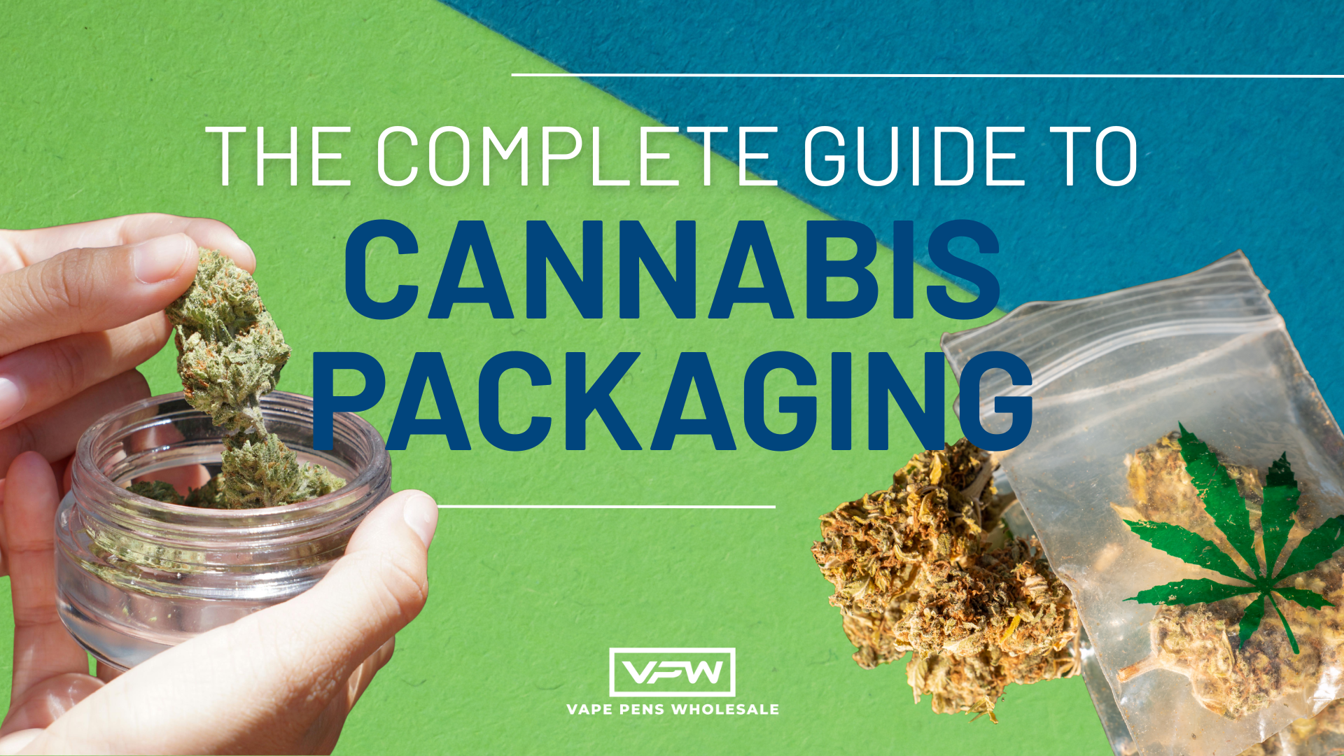 Cannabis Packaging Guide: Types, Materials, Regulations, and Best Practices