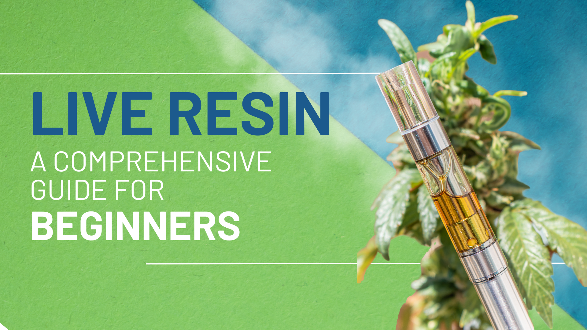 Live Resin: A Comprehensive Guide for Beginners