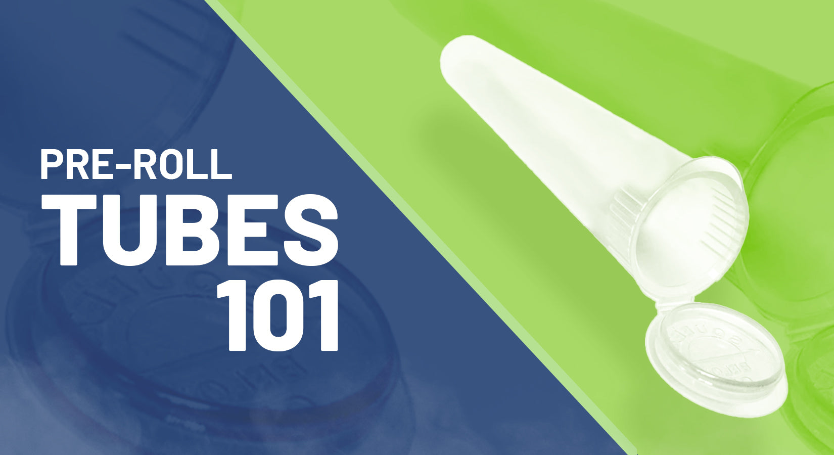 Everything You Need to Know About Pre-Roll Tubes