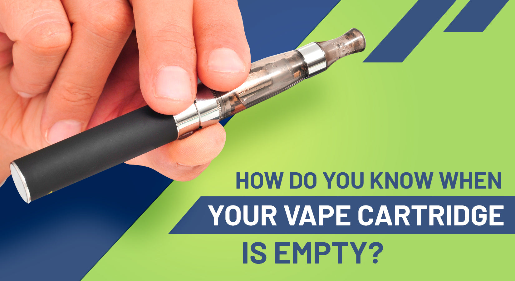 How Do You Know When Your Vape Cartridge is Empty?