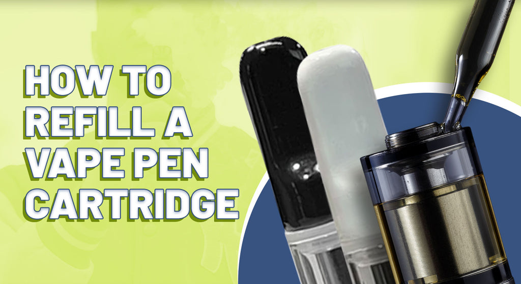 Vap Pens for Oil - Refillable Oil Vape Pens
