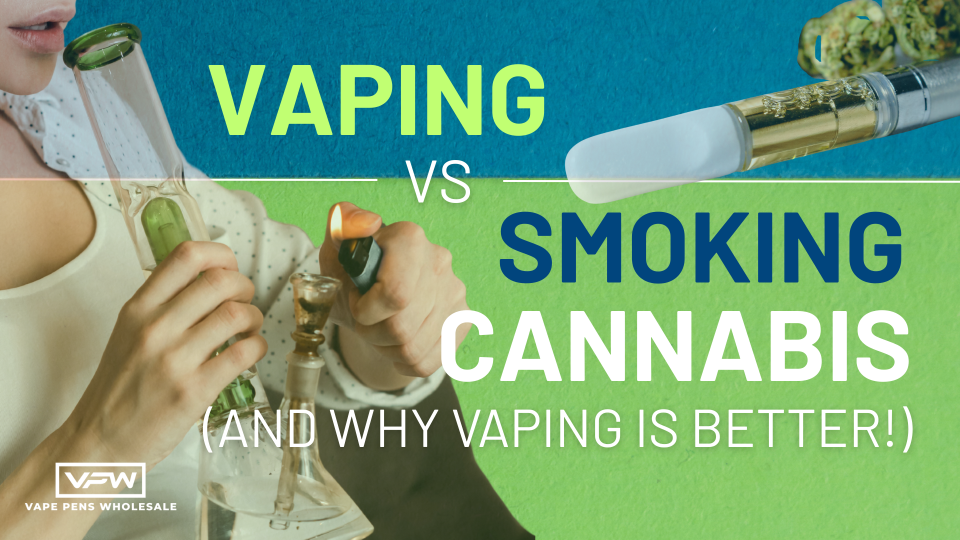 Vaping vs. Smoking Cannabis (And Why Vaping Is Better!)