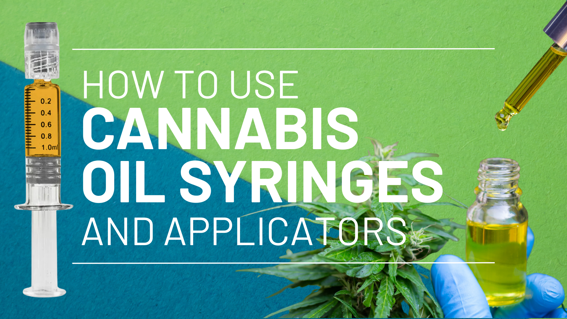 How to Use Cannabis Oil Syringes and Applicators Featured Image