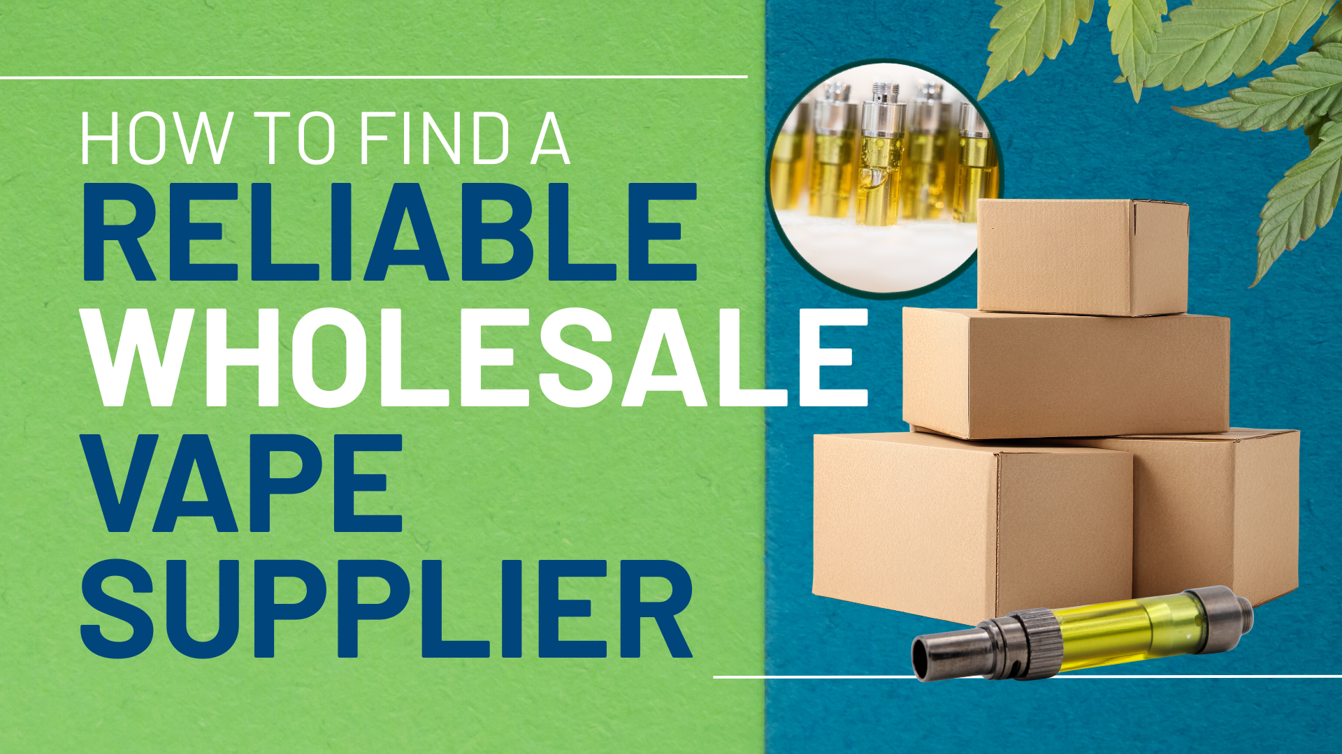 How to Find a Reliable Wholesale Vape Supplier Featured Image